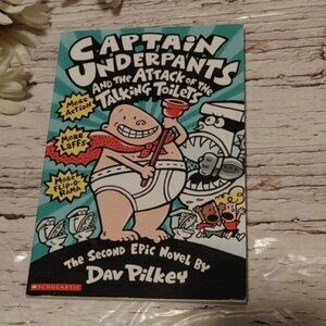 Captain Underpants and the Attack of the Talking Toilets by DAV Pilkey